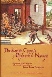 Descubrimiento, conquista y exploración de Nicaragua, Jaime Incer Barquero